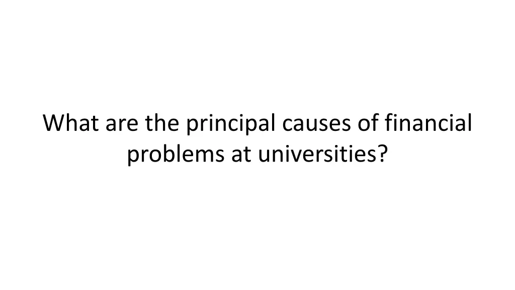 what are the principal causes of financial