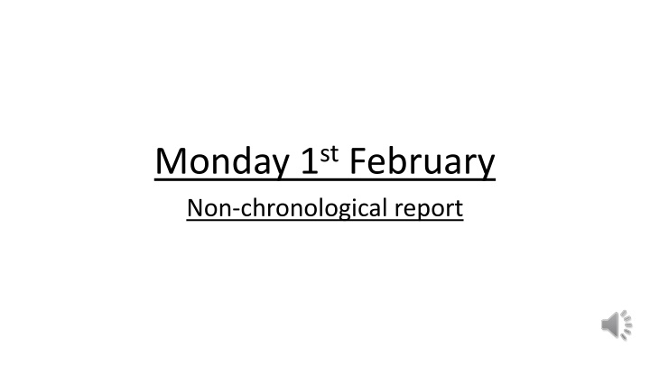 monday 1 st february non chronological report