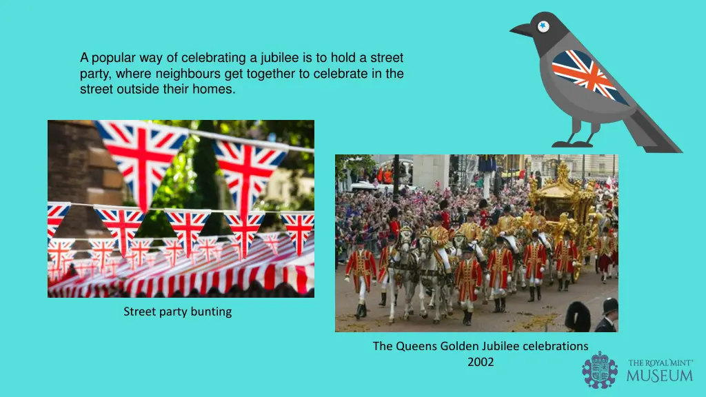 a popular way of celebrating a jubilee is to hold