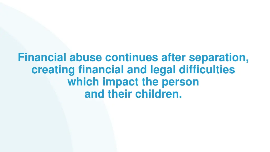 financial abuse continues after separation