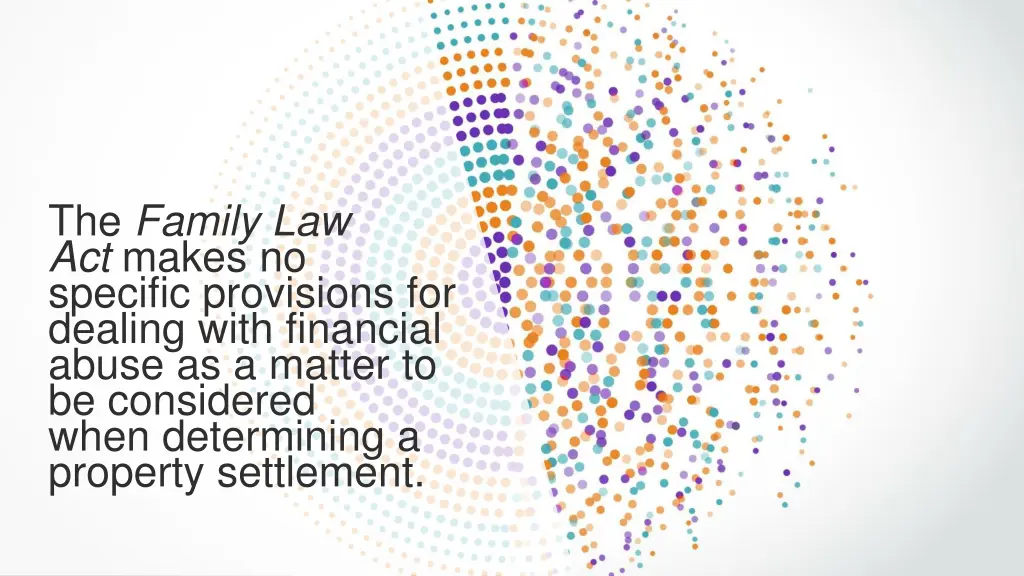 the family law act makes no specific provisions
