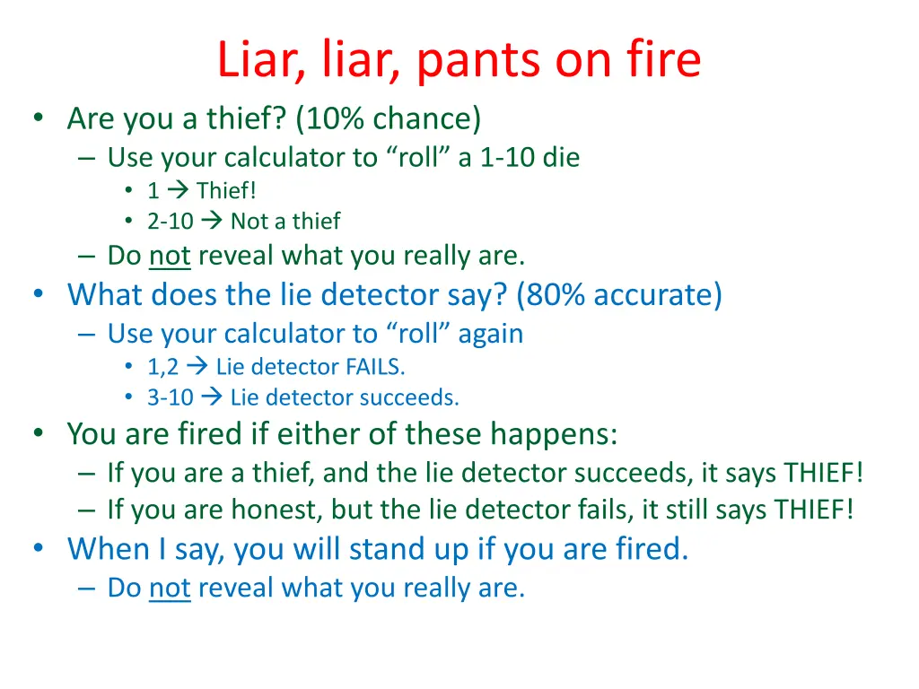 liar liar pants on fire are you a thief 10 chance