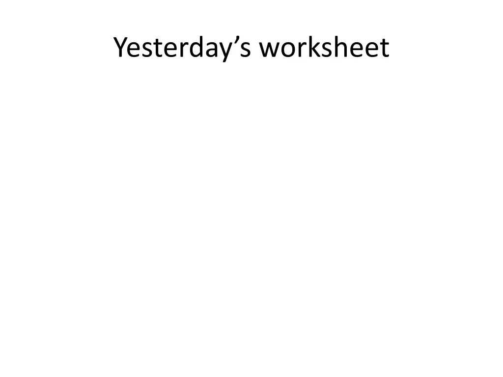 yesterday s worksheet