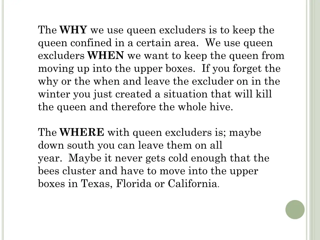 the why we use queen excluders is to keep