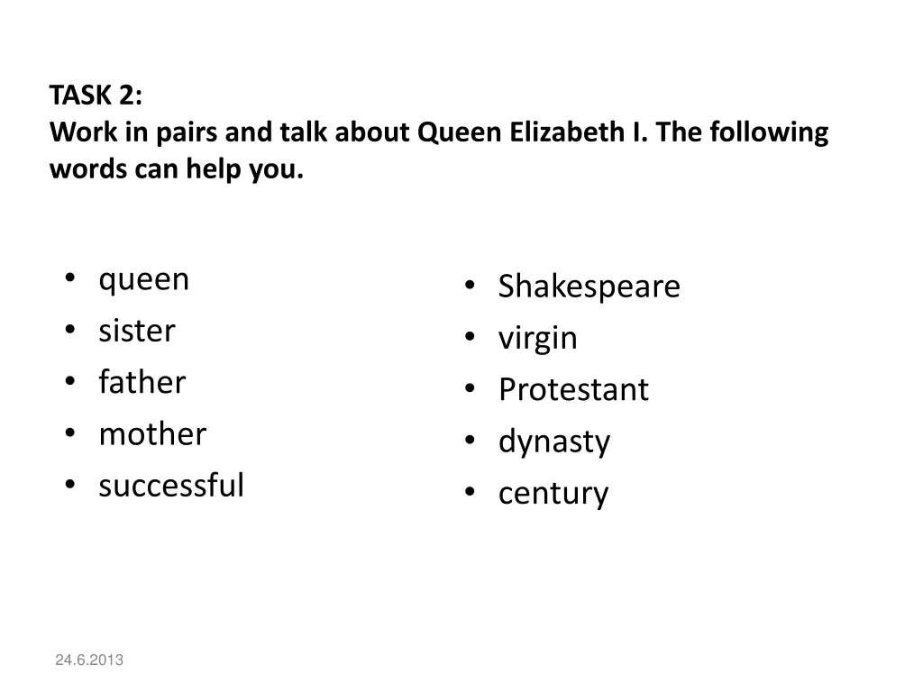 task 2 work in pairs and talk about queen