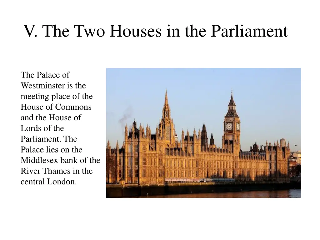 v the two houses in the parliament