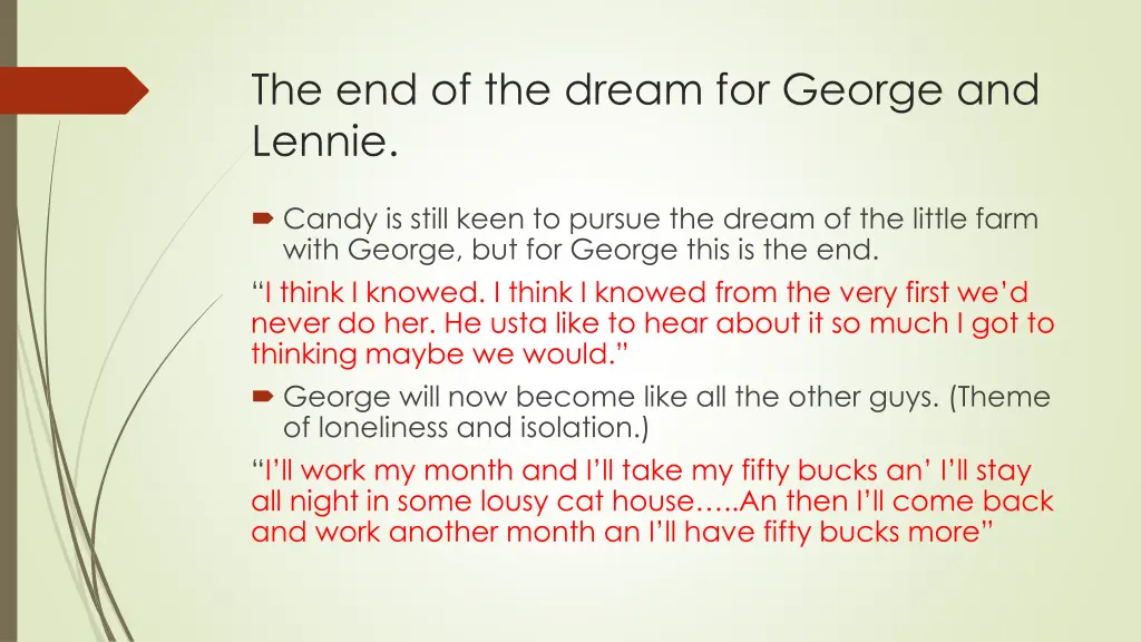 the end of the dream for george and lennie