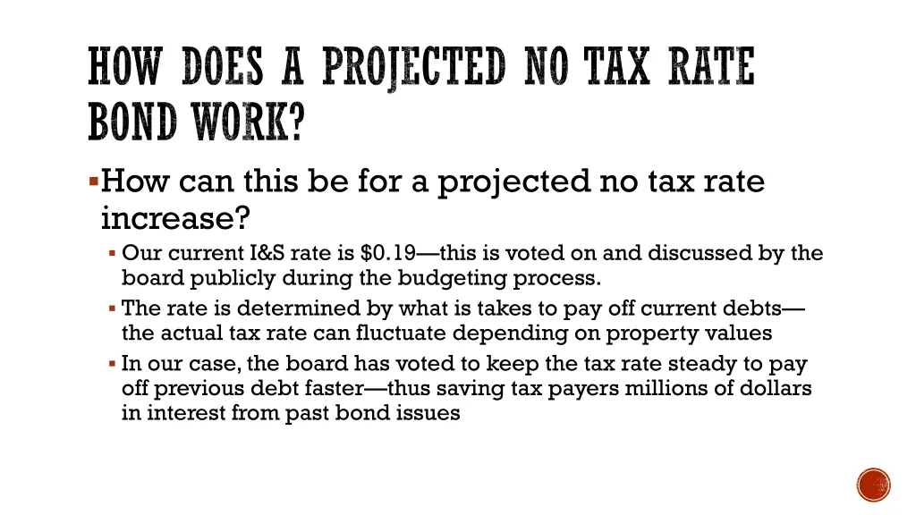 how does a projected no tax rate bond work 1