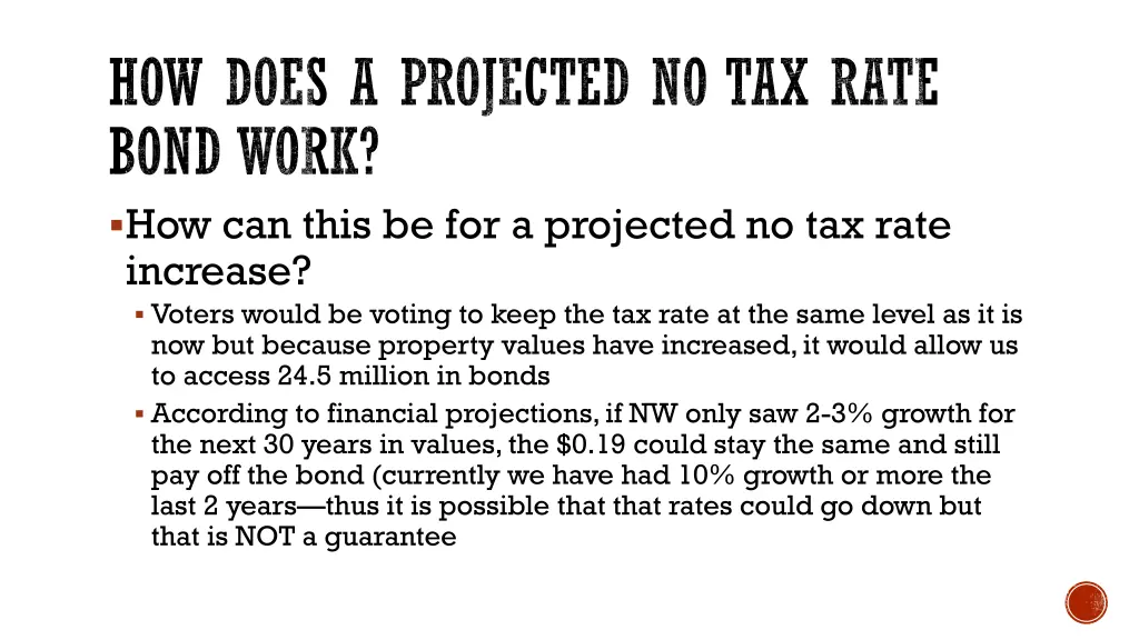 how does a projected no tax rate bond work 2