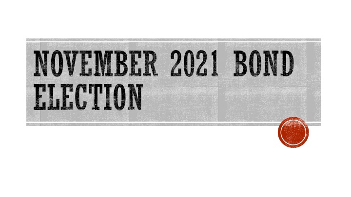 november 2021 bond election