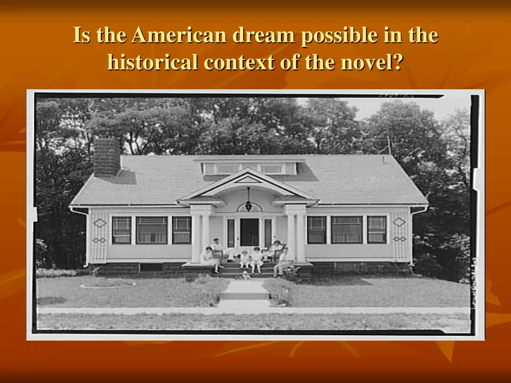 is the american dream possible in the historical