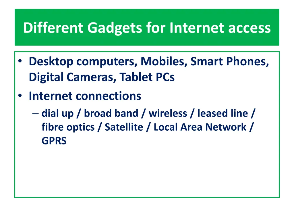 different gadgets for internet access