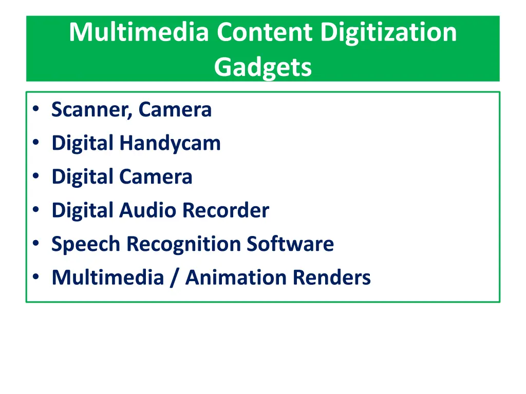 multimedia content digitization gadgets