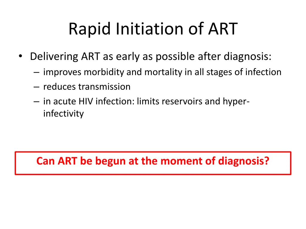 rapid initiation of art