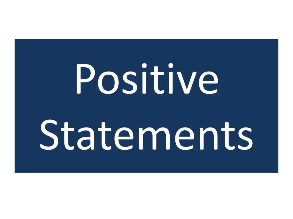 positive statements