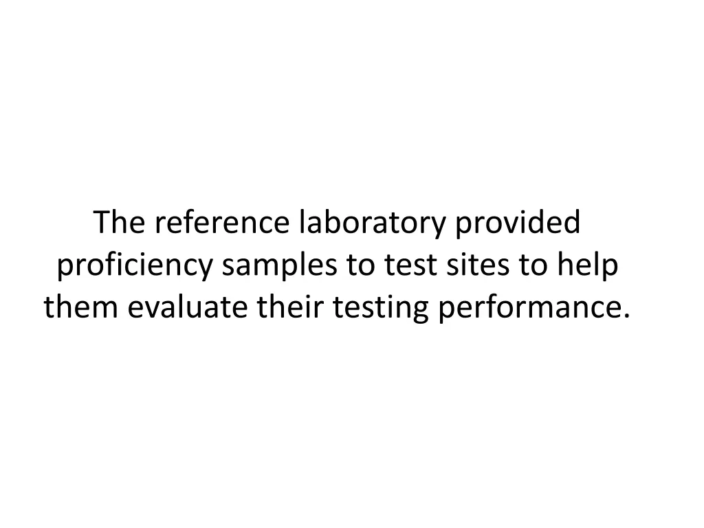 the reference laboratory provided proficiency