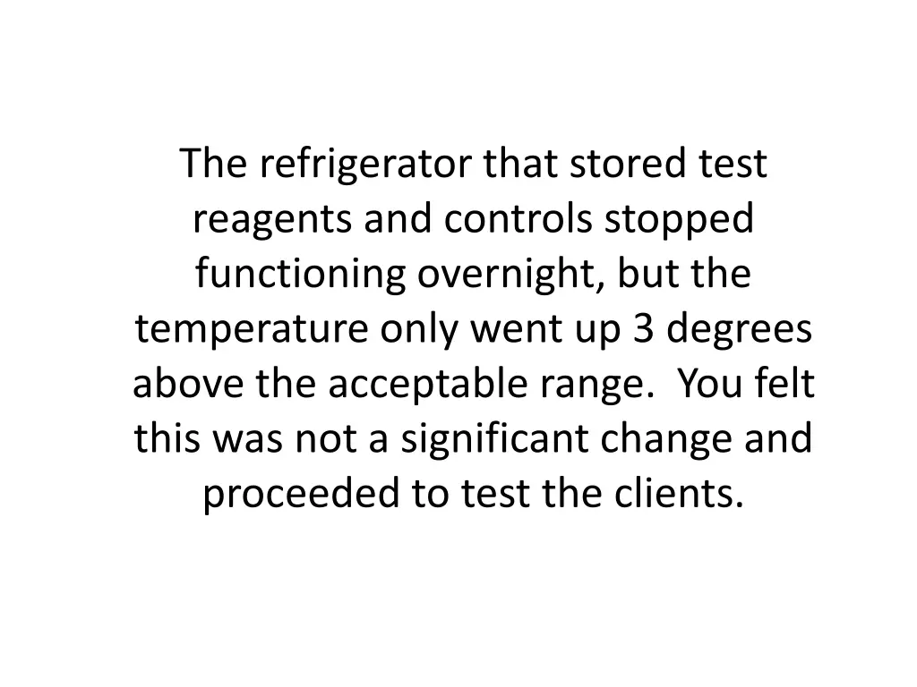 the refrigerator that stored test reagents