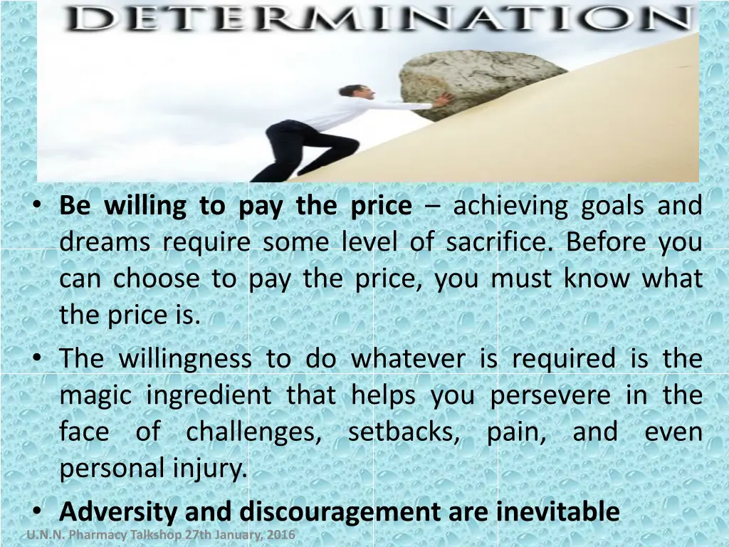 be willing to pay the price achieving goals