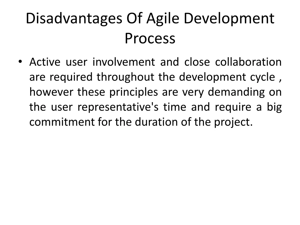 disadvantages of agile development process