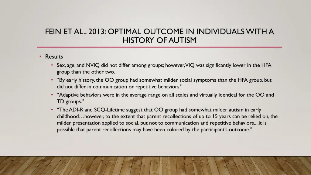 fein et al 2013 optimal outcome in individuals 3