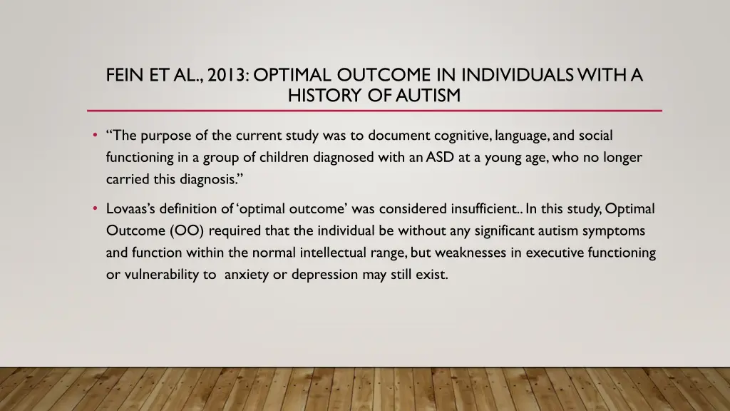 fein et al 2013 optimal outcome in individuals