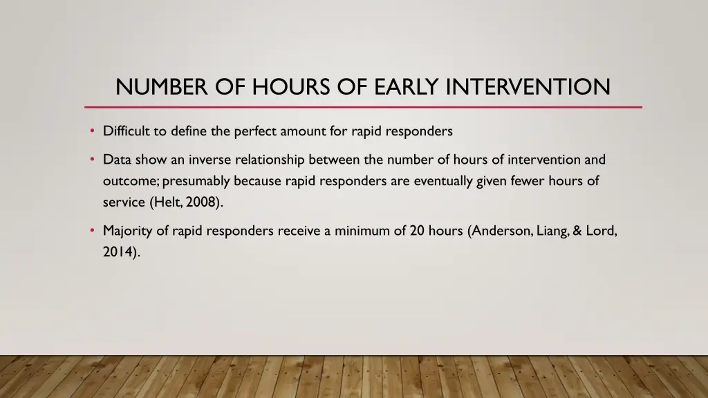 number of hours of early intervention