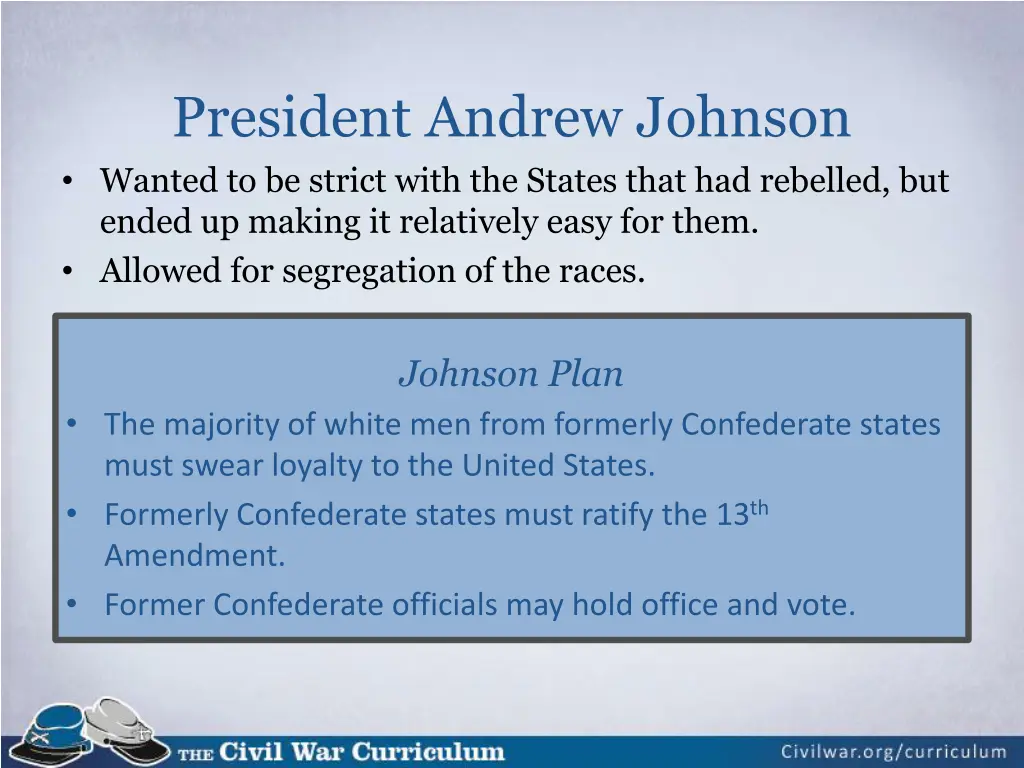 president andrew johnson wanted to be strict with