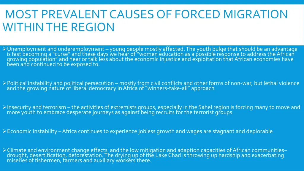 most prevalent causes of forced migration within