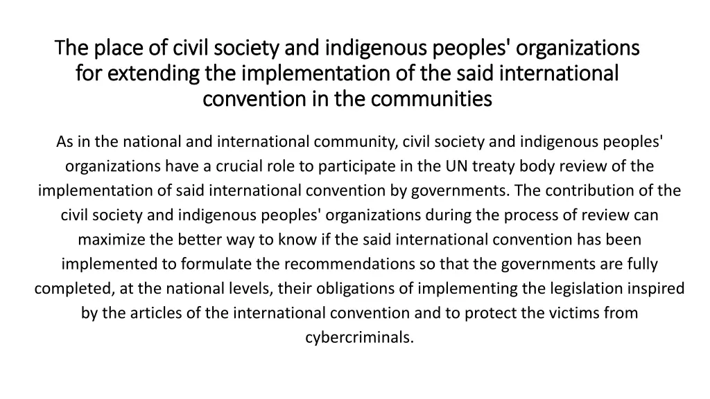 t t he place of civil society and indigenous