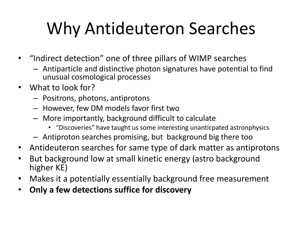 why antideuteron searches