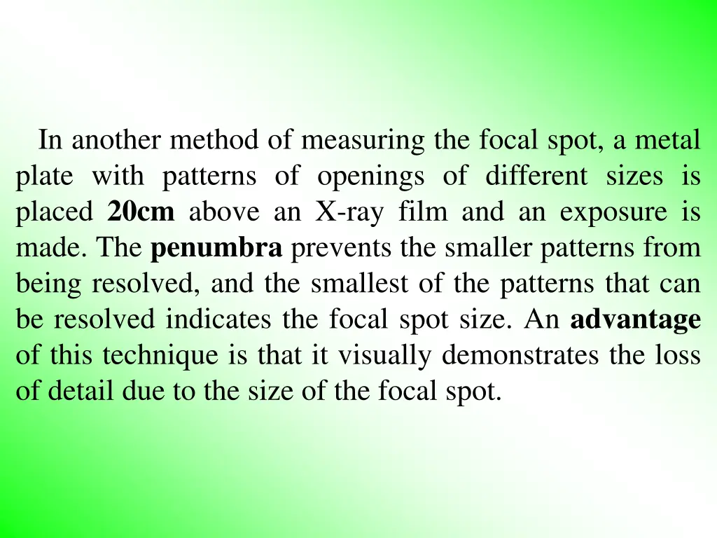 in another method of measuring the focal spot