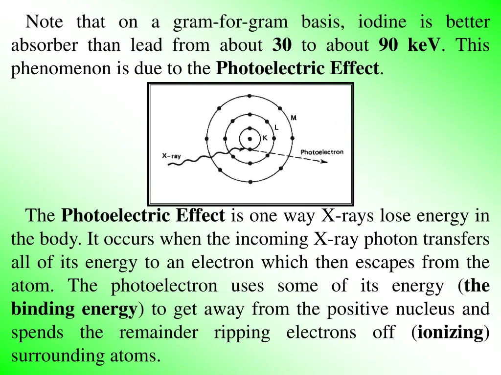 note that on a gram for gram basis iodine