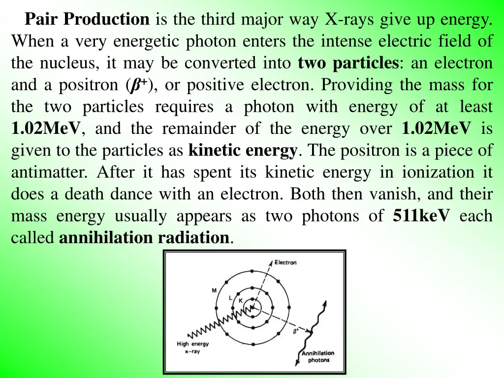 pair production is the third major way x rays