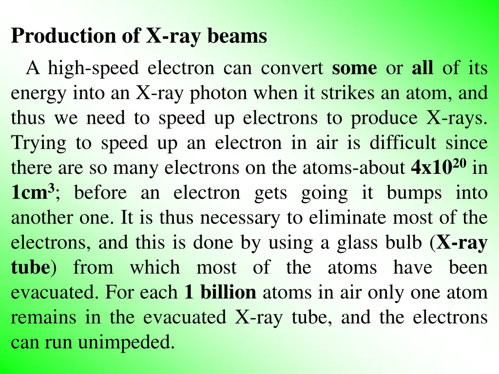 production of x ray beams a high speed electron