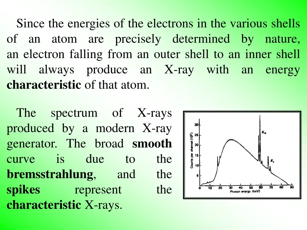 since the energies of the electrons