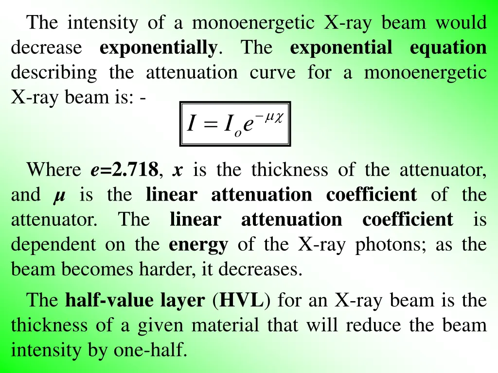 the intensity of a monoenergetic x ray beam would