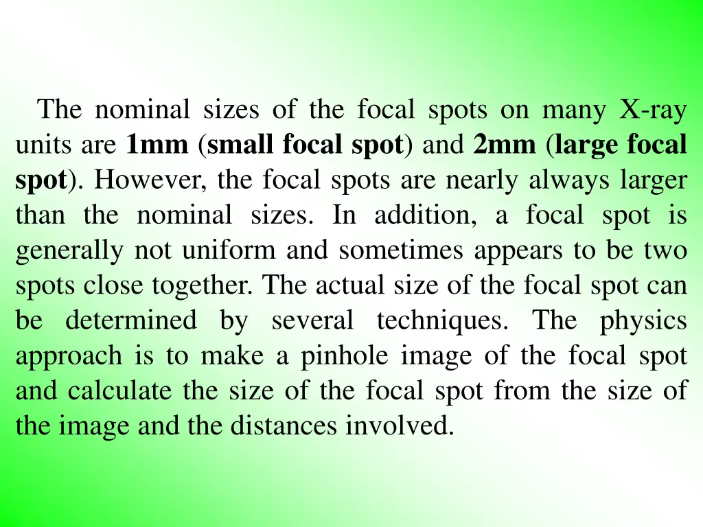 the nominal sizes of the focal spots on many