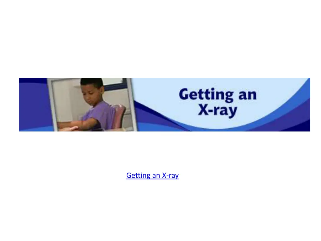 getting an x ray