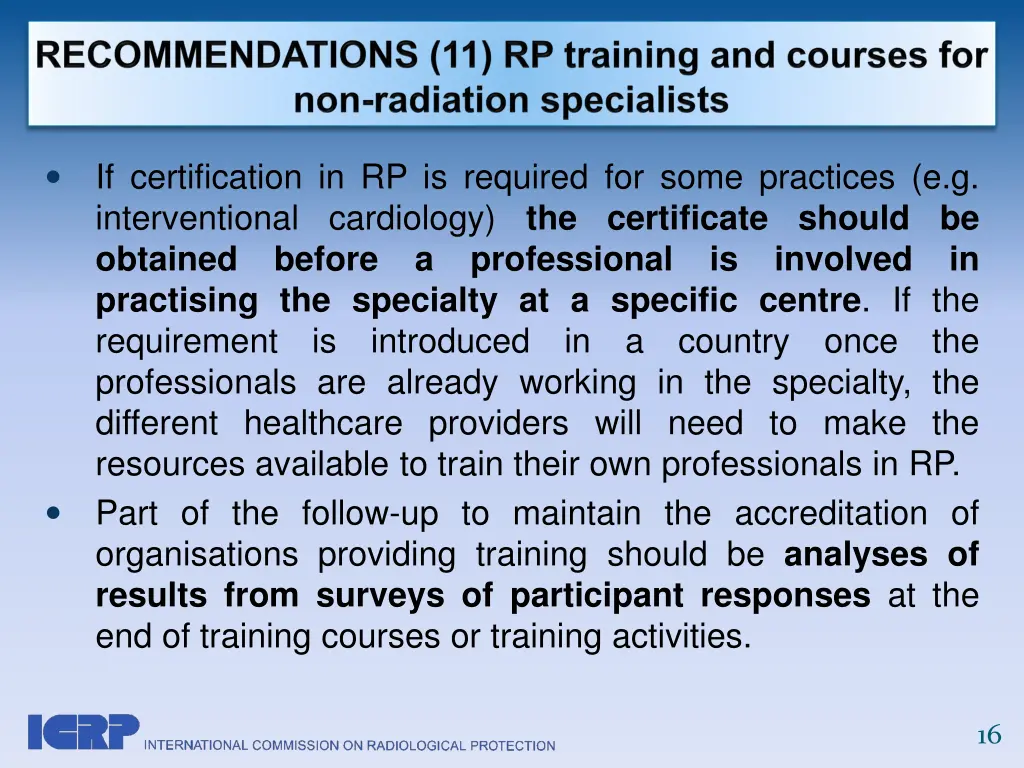 if certification in rp is required for some