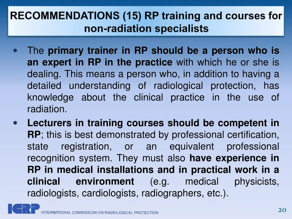 the primary trainer in rp should be a person