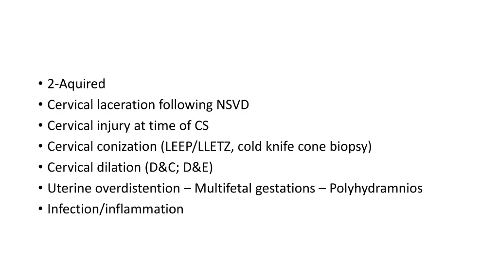 2 aquired cervical laceration following nsvd