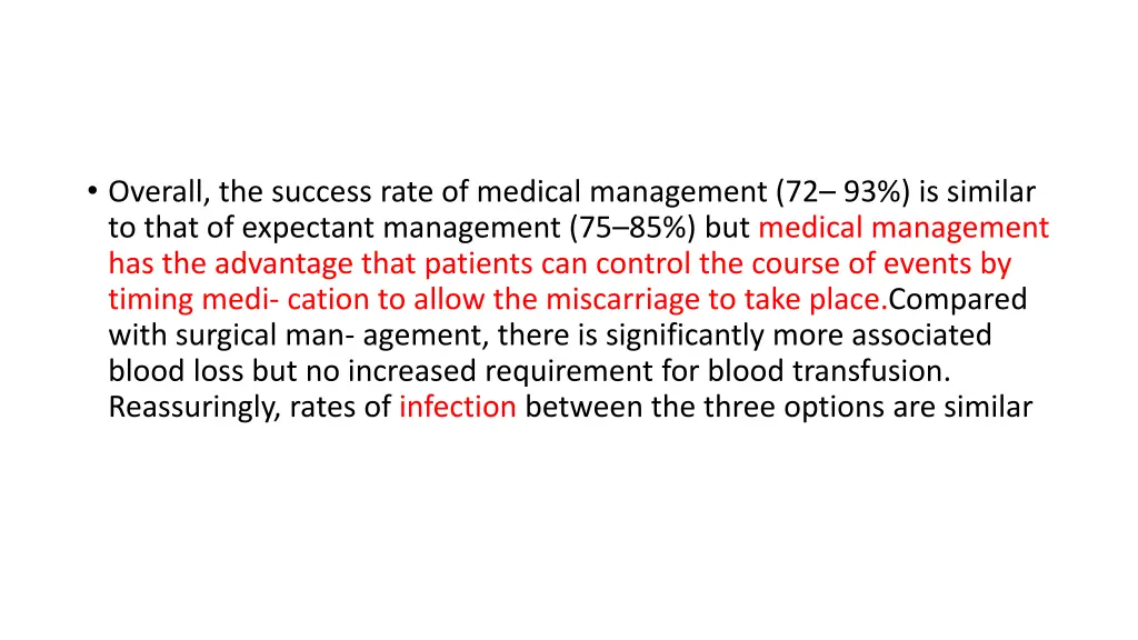 overall the success rate of medical management