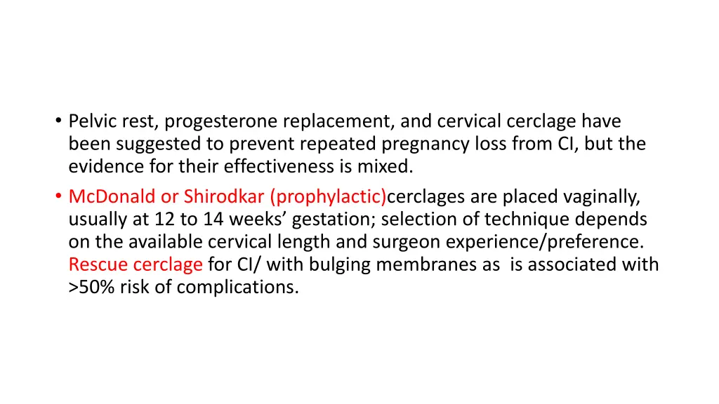 pelvic rest progesterone replacement and cervical