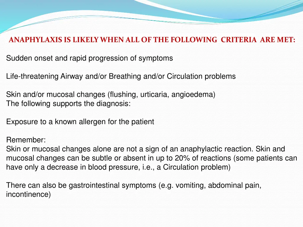 anaphylaxis is likely when all of the following