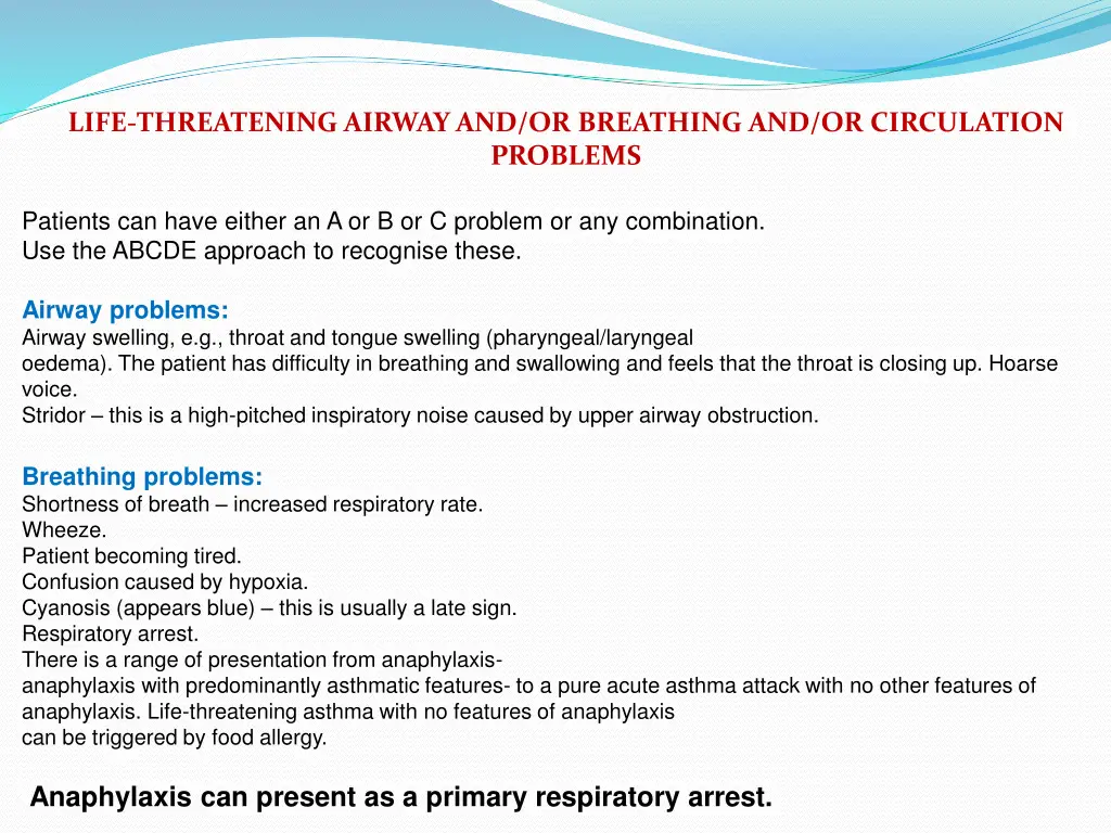 life threatening airway and or breathing