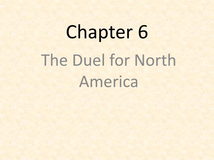 chapter 6 the duel for north america