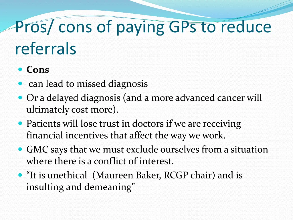 pros cons of paying gps to reduce referrals