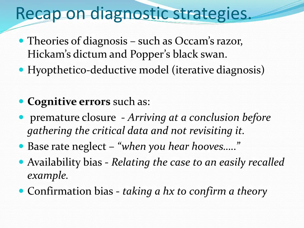 recap on diagnostic strategies