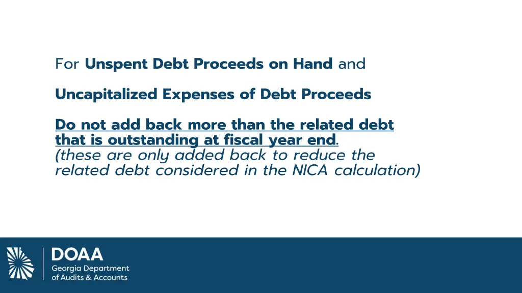 for unspent debt proceeds on hand