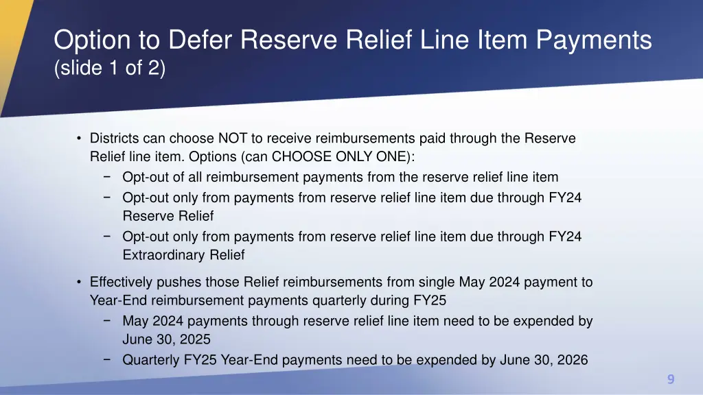 option to defer reserve relief line item payments